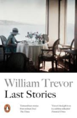 William Trevor - Last stories