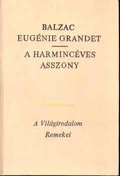 Eugnie Grandet-A harmincves asszony