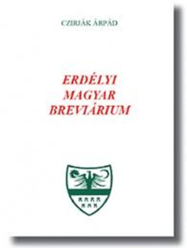Czirjk rpd - Erdlyi magyar brevirium 2. ktet