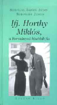Ifj. Horthy Mikls, a Kormnyz kisebbik fia