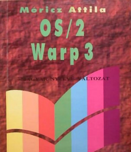 Mricz Attila - OS/2 Warp 3 - Magyar nyelv vltozat