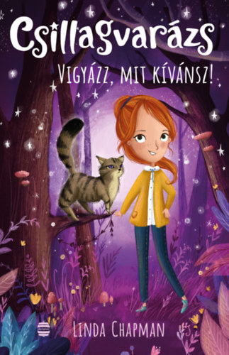 Linda Chapman - Csillagvar�zs 2. - Vigy�zz, mit k�v�nsz!