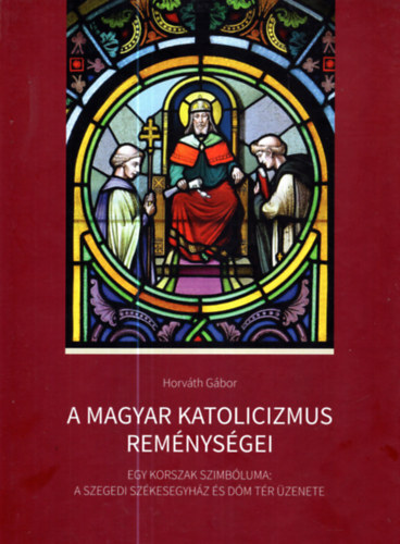 A magyar katolicizmus remnysgei