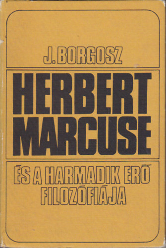 Herbert Marcuse s a harmadik er filozfija