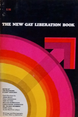 The New Gay Liberation Book - Az j homoszexulis felszabadtsi knyv - Angol nyelv