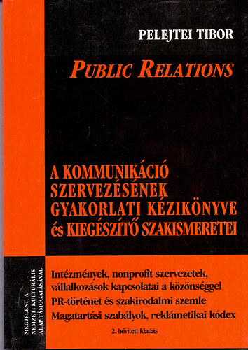 Public Relations - A kommunikci szervezsnek gyakorlati kziknyve