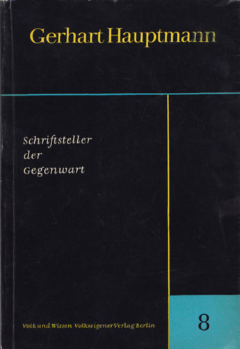 Gerhard Hauptmann (Schriftsteller der Gegenwart 8)