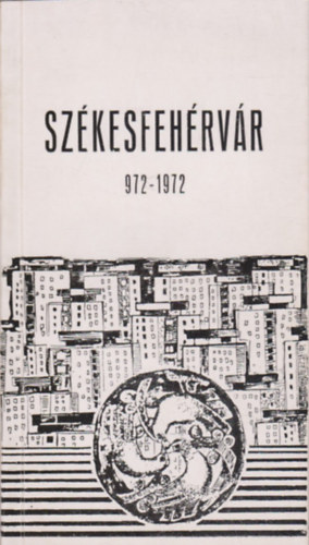 Szkesfehrvr 972 - 1972