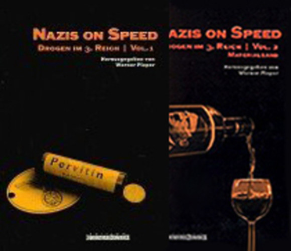 Werner Pieper - Nazis on Speed 1-2. - Drogen im 3. Reich