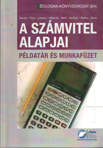 A szmvitel alapjai - Pldatr s munkafzet