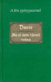 Dante Alighieri - Ha el nem tntl volna