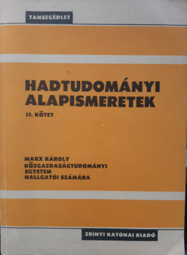 Hadtudomnyi alapismeretek II. ktet (tansegdlet)