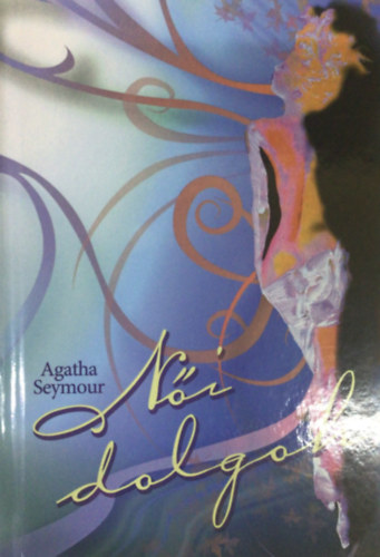 Agatha Seymour - Ni dolgok