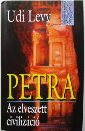 Udi Levy - Petra - Az elveszett civilizci