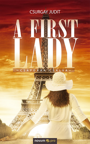 A First Lady - Csapdba csalva