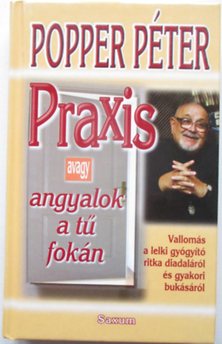 Praxis - avagy angyalok a t fokn