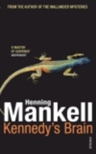 Henning Mankell - Kennedy's Brain