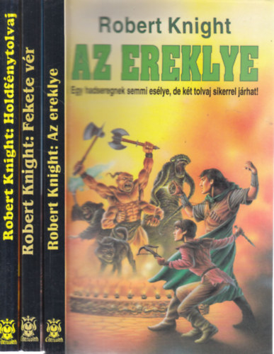 3 db. fantasy (Az ereklye + Fekete vr + Holdfnytolvaj)