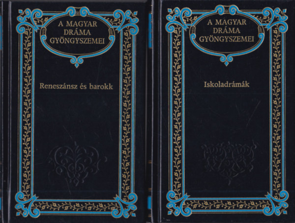 2 db.  drma gyjtemny: Iskoladrmk + Renesznsz s barokk (A magyar drma gyngyszemei 4-5.)