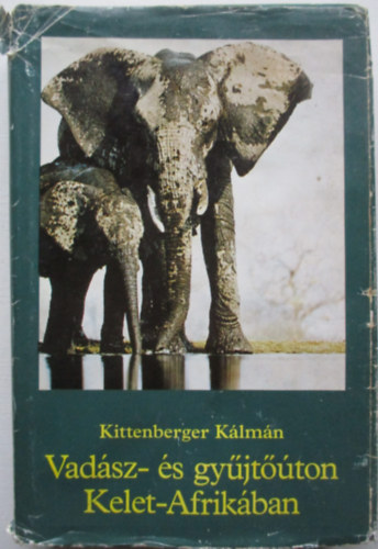 Vad�sz- �s gy�jt��ton Kelet-Afrik�ban