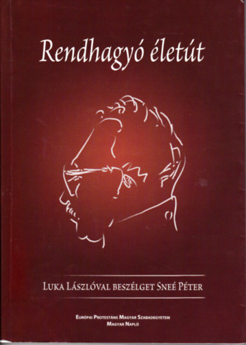 Sne Pter - Rendhagy lett. Luka Lszlval beszlget Sne Pter (dediklt)