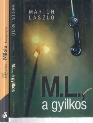2 db. krimi (M. L., a gyilkos + Milolu)