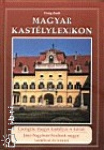 Magyar kastlylexikon 6-7.