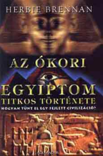 Az kori Egyiptom titkos trtnete