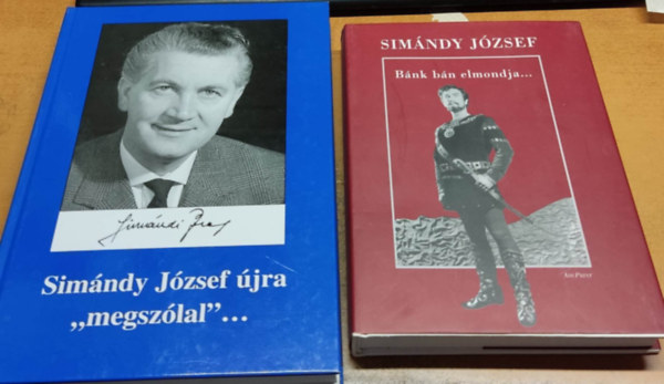 Sim�ndy J�zsef Sim�ndi P�ter - B�nk b�n elmondja... + Sim�ndy J�zsef �jra "megsz�lal"... (2 k�tet)