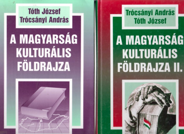 A magyars�g kultur�lis f�ldrajza I-II.
