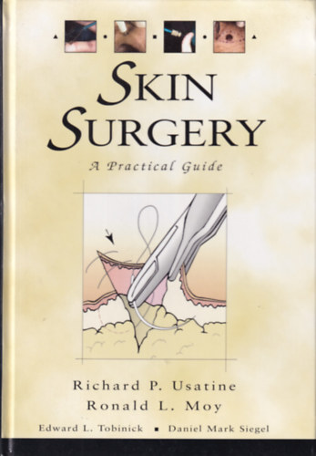 Skin Surgery - A Practical Guide
