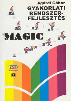 Agrdi Gbor - Gyakorlati rendszerfejleszts (Magic)