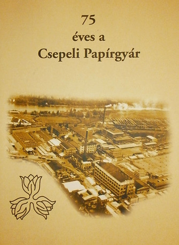 75 ves a Csepeli Paprgyr