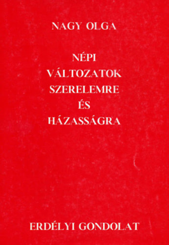 Npi vltozatok szerelemre s hzassgra