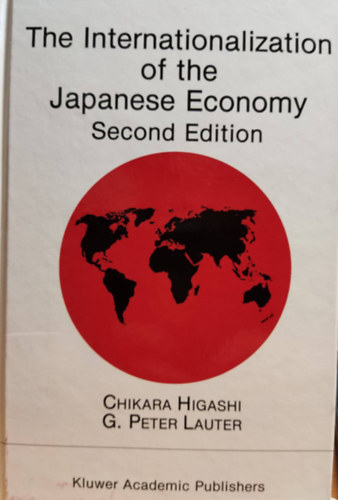 G. Peter Lauter Chikara Higashi - The Internationalization of the Japanese Economy - Second Edition