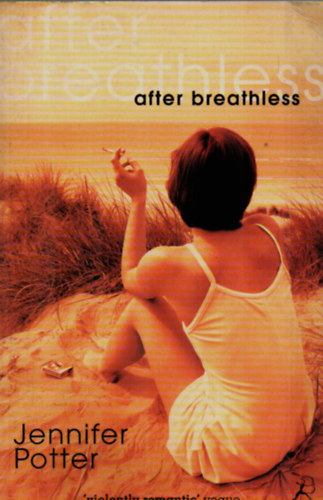 After Breathless. - Romantikus regny.