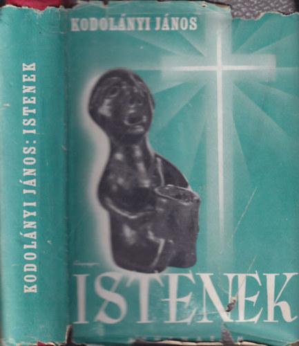 Kodolnyi Jnos - Istenek (Emese lma I. rsz)