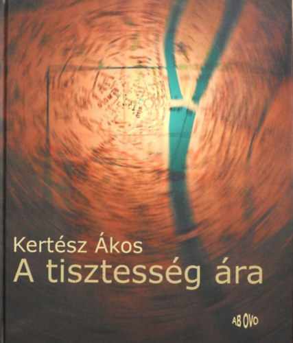 A tisztess�g �ra