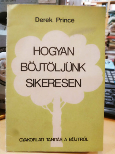 Hogyan b�jt�lj�nk sikeresen - Gyakorlati tan�t�s a b�jtr�l