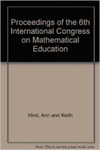 Proceedings of the Sixth  International Congress On Mathematical Education