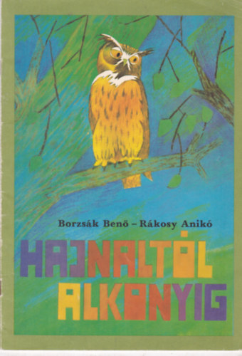 Hajnalt�l - Alkonyig