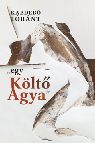 "egy K�lt� Agya"