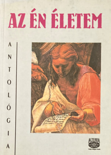 Dr. Mr va  (szerk.) - Az letem. Antolgia