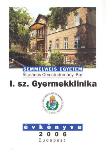 Semmelweis Egyetem I. sz. Gyermekklinika �vk�nyve 2006