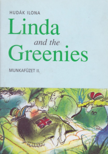 Linda and the Greenies - munkafzet II.