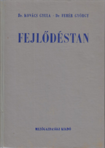 Dr. Kov�cs Gyula - Dr. Feh�r Gy�rgy - Fejl�d�stan
