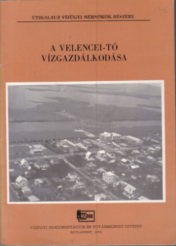 Fej�r Vilmos Szab� M�ty�s - A Velencei-t� v�zgazd�lkod�sa