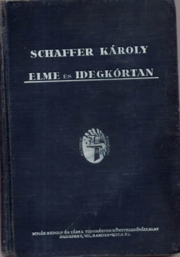 Elme s idegkrtan - Az elmebetegsgek s a kapcsolatos idegbetegsgek krtana