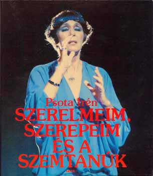 Szerelmeim, szerepeim s a szemtank