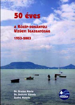 50 ves a Kzp-Dunntli Vzgyi Igazgatsg 1953-2003